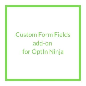 Custom Form Fields Add-on for OptIn Ninja