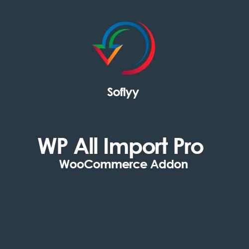 Soflyy WP All Import Pro WooCommerce Addon