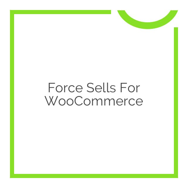 force sells for woocommerce 1.1.142