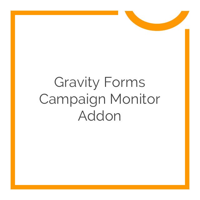 gravity forms campaign monitor addon 3.51