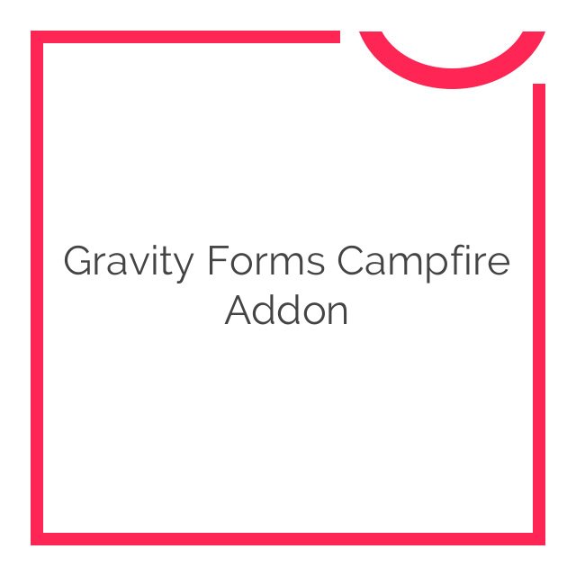 gravity forms campfire addon 1.2.01