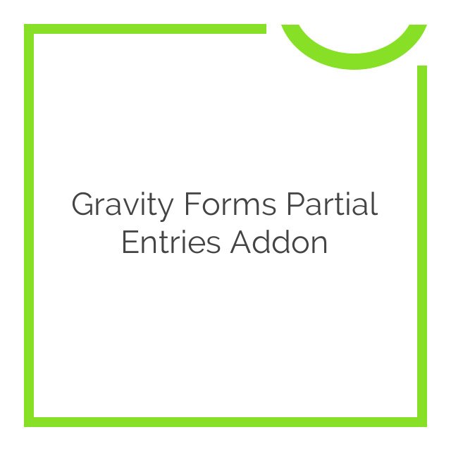 gravity forms partial entries addon 1.0.71