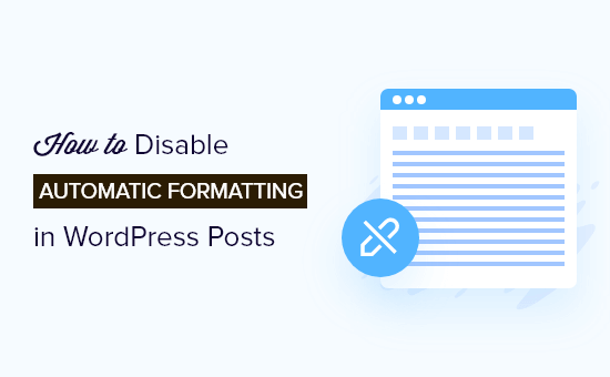 disable automatic formatting in WordPress posts og